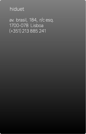  hiduet av. brasil, 184, r/c esq. 1700-078 Lisboa (+351) 213 885 241